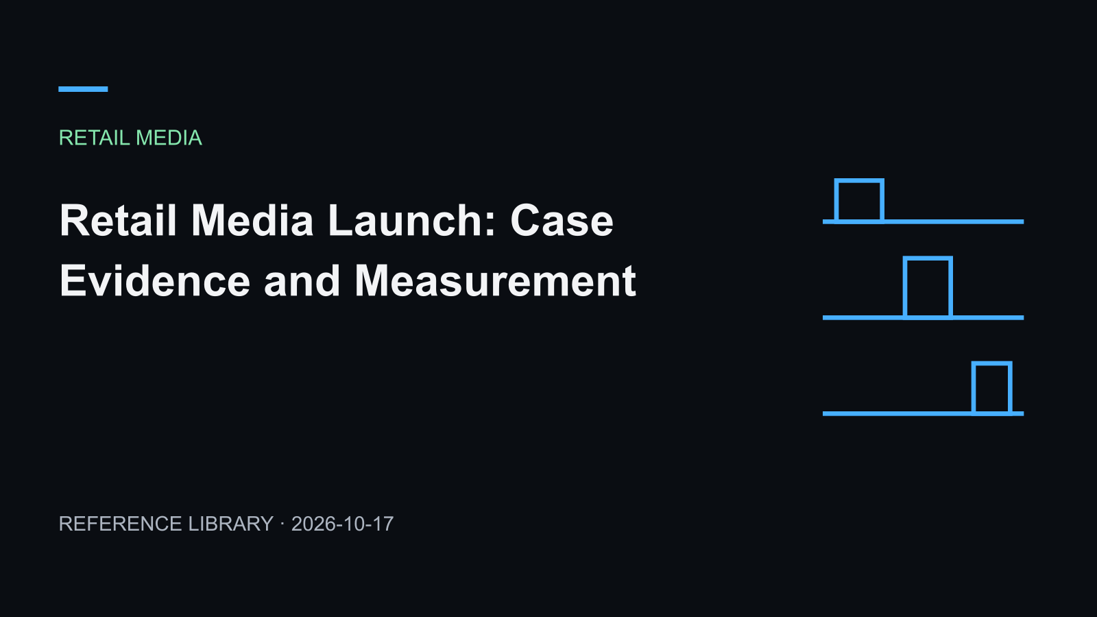 Retail Media Launch: Case Evidence and Measurement
