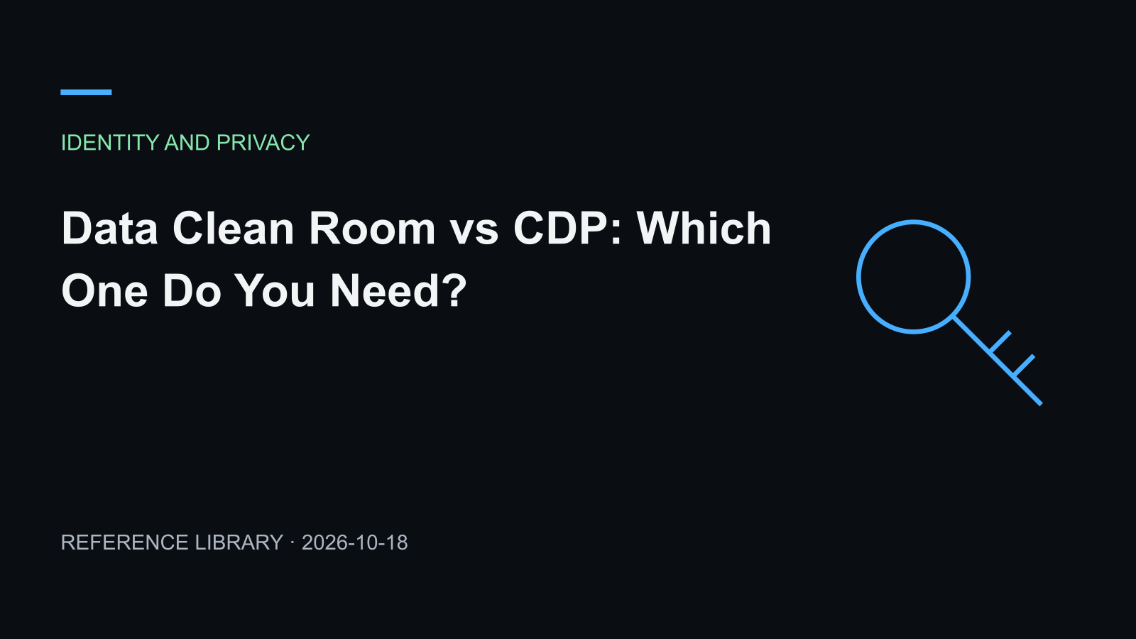 Data Clean Room vs CDP: Which One Do You Need?