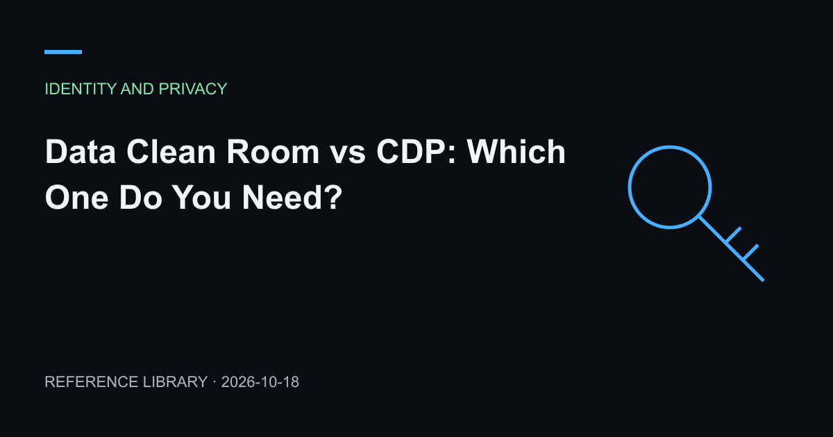 Data Clean Room vs CDP: Which One Do You Need? — article preview