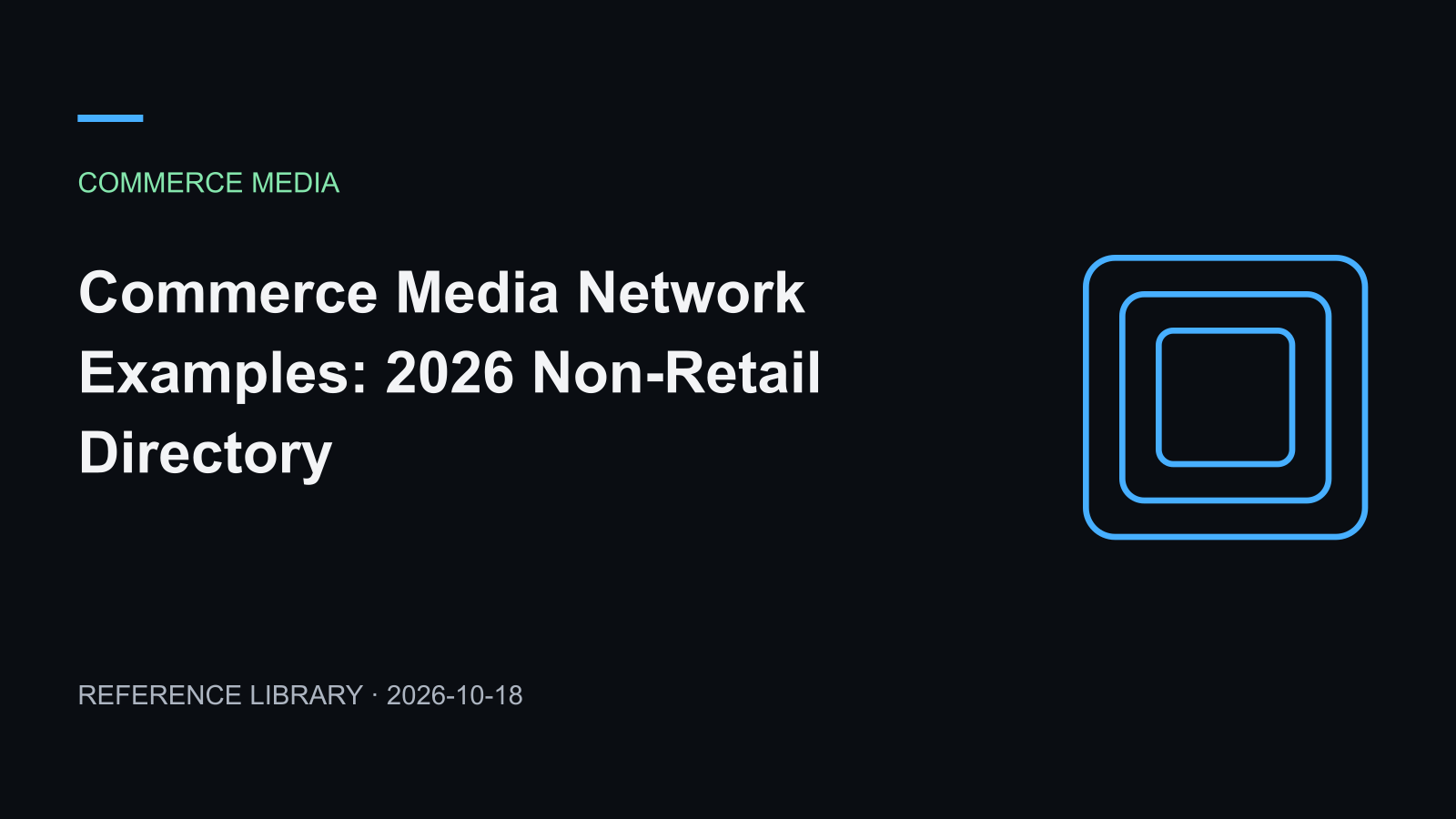 Commerce Media Network Examples: 2026 Non-Retail Directory