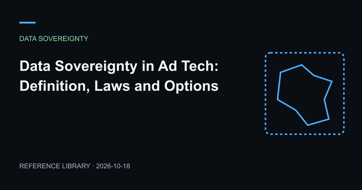Data Sovereignty in Ad Tech: Definition, Laws and Options — article preview