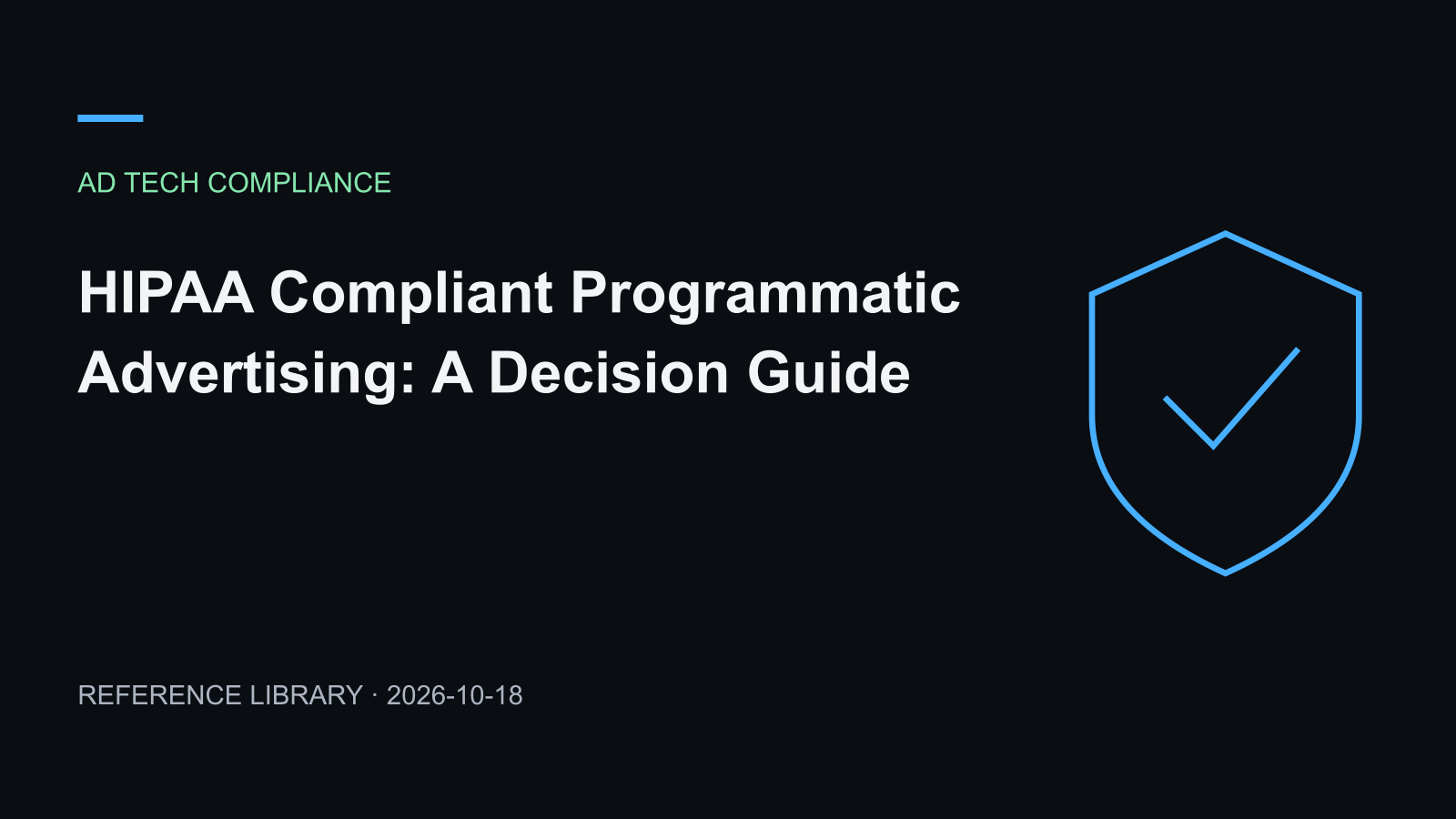 HIPAA Compliant Programmatic Advertising: A Decision Guide