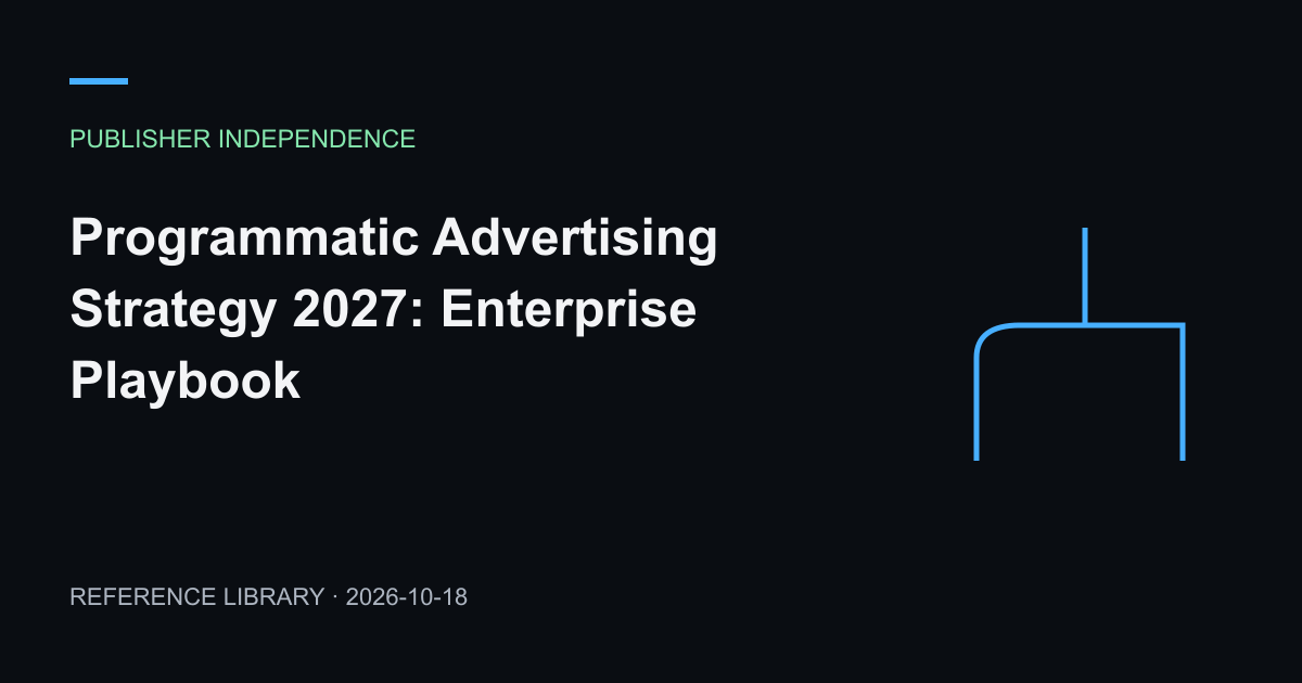 Programmatic Advertising Strategy 2027: Enterprise Playbook — article preview