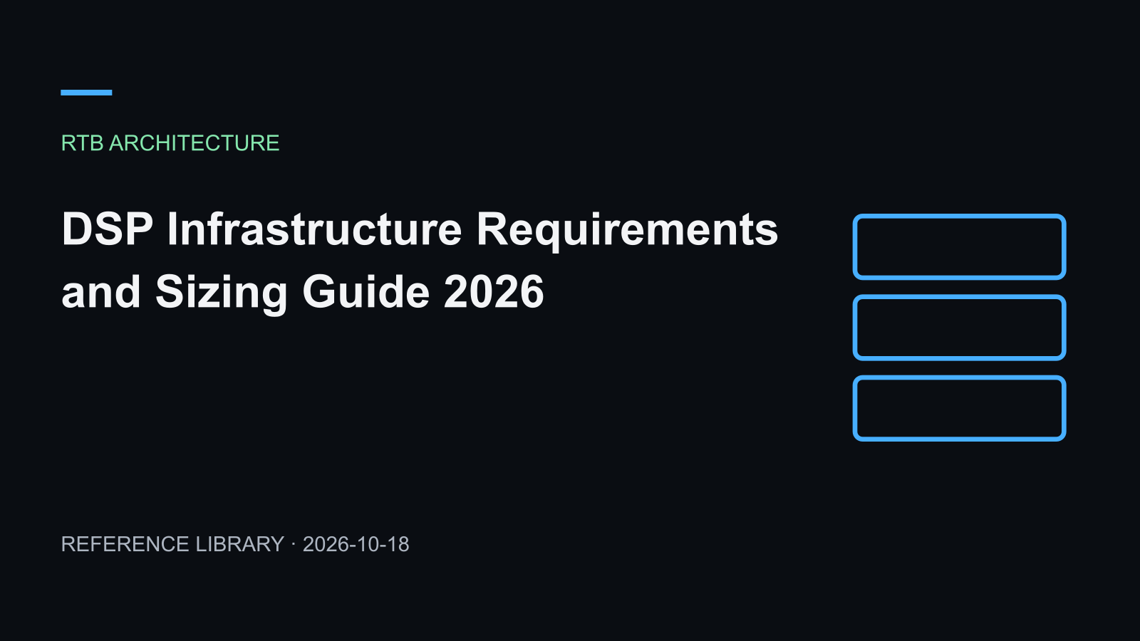 DSP Infrastructure Requirements and Sizing Guide 2026