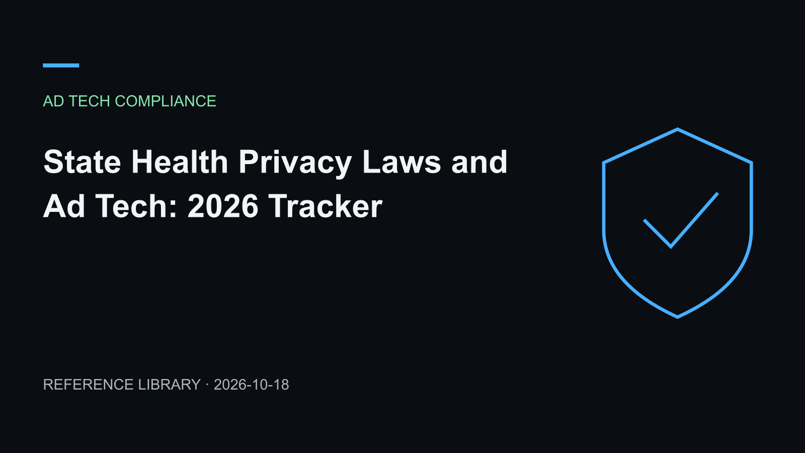 State Health Privacy Laws and Ad Tech: 2026 Tracker