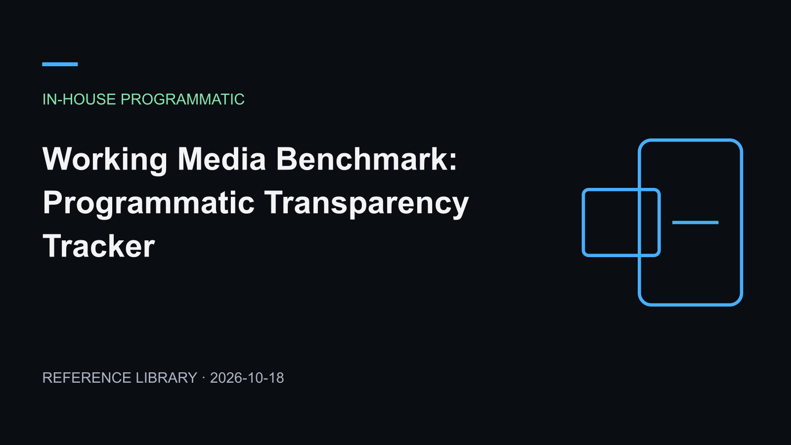 Working Media Benchmark: Programmatic Transparency Tracker