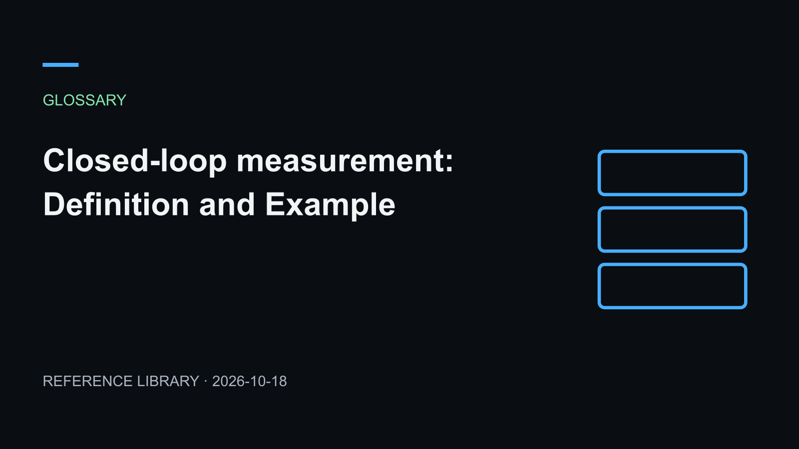 Closed-loop measurement