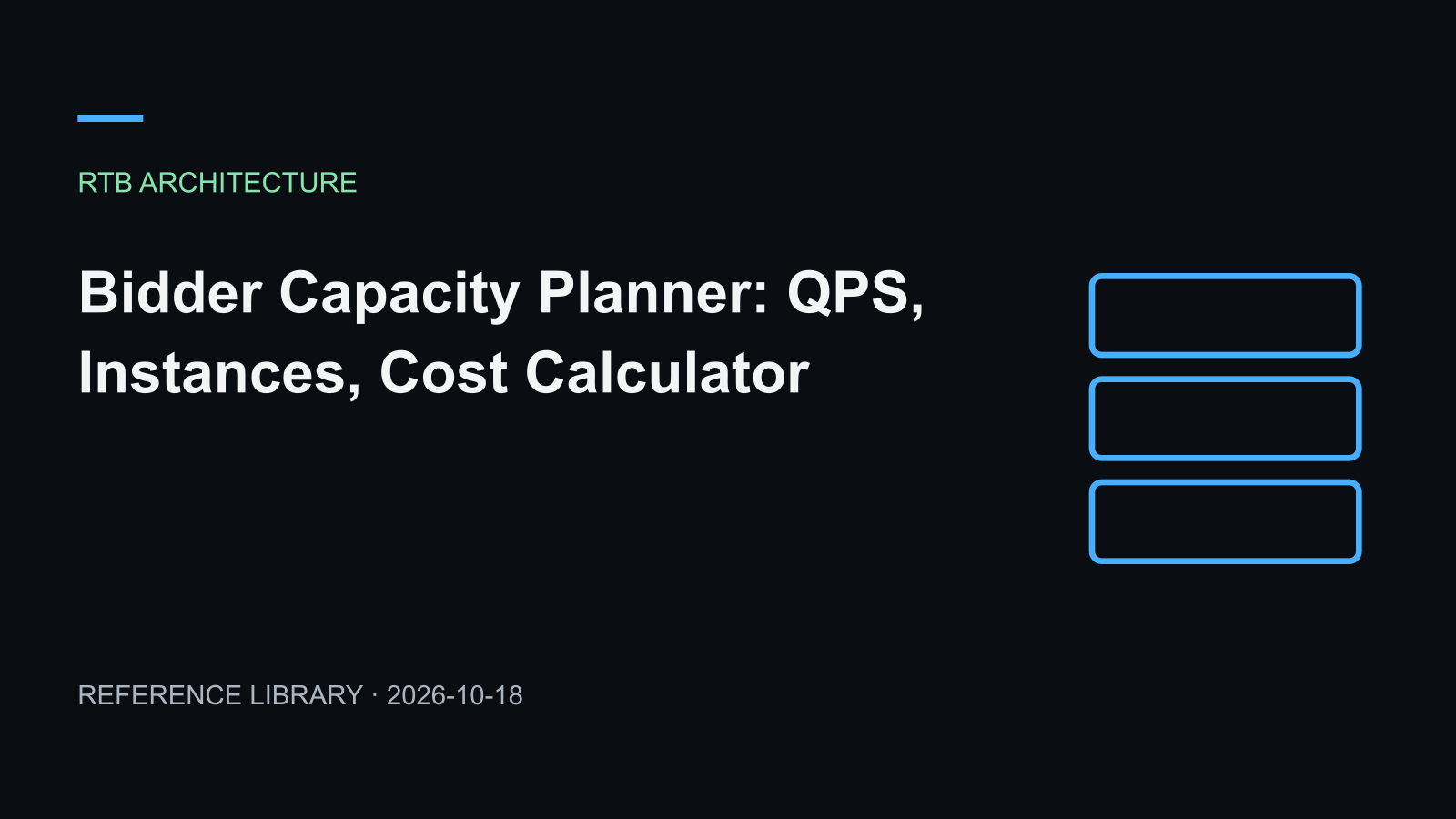 Bidder Capacity Planner: QPS, Instances, Cost Calculator