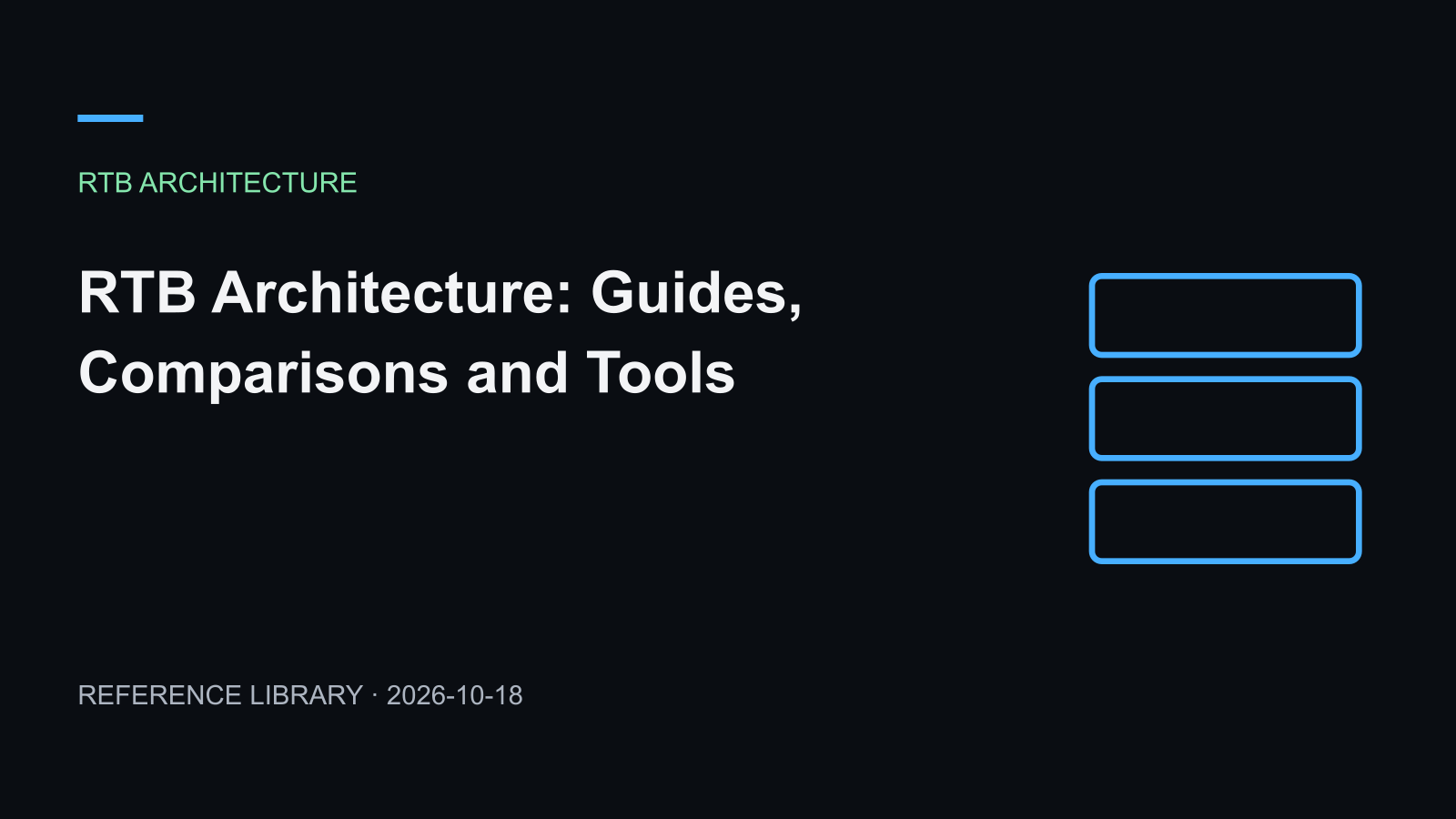 RTB Architecture: Guides, Comparisons and Tools